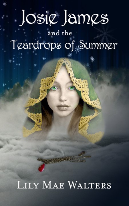 Josie James and the Teardrops of Summer Lily Mae Walters
