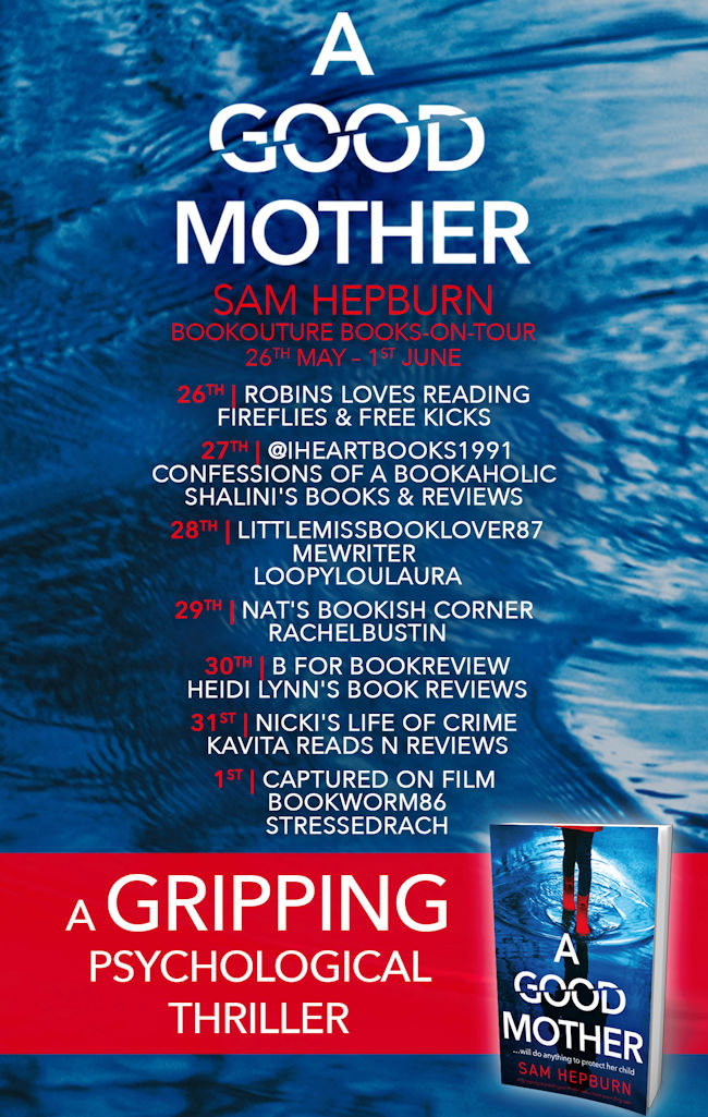 A Good Mother by Sam Hepburn tour schedule