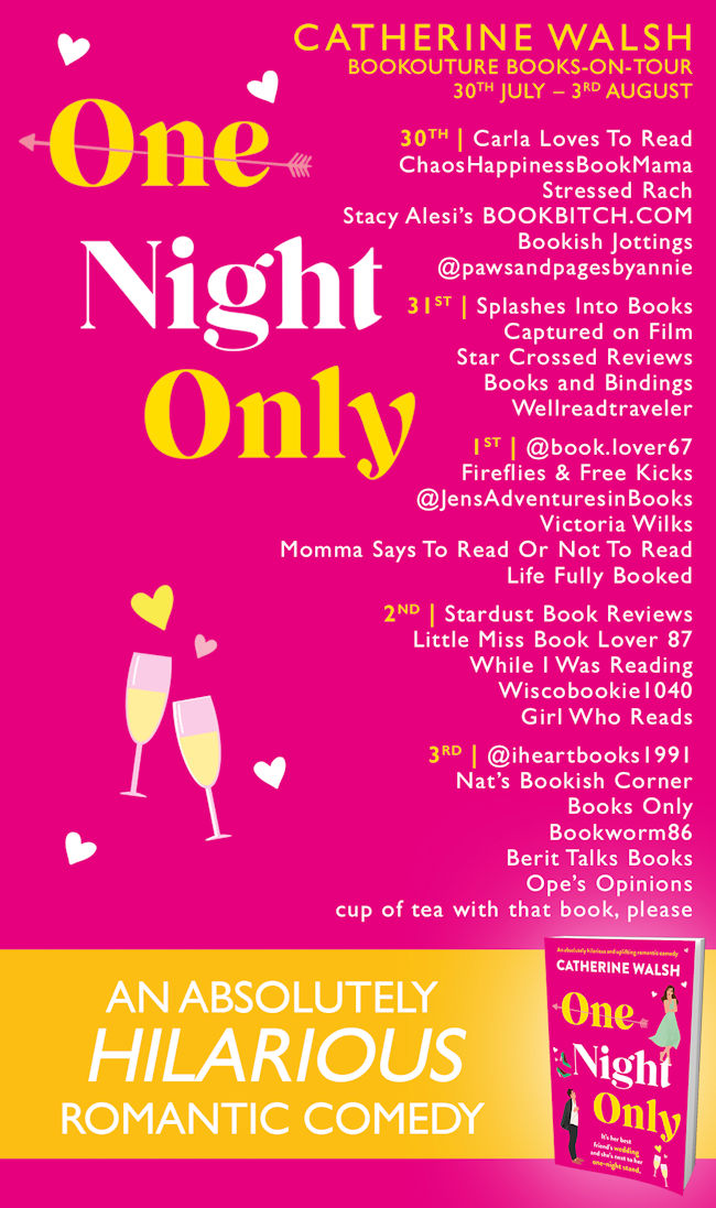 One Night Only by Catherine Walsh Tour Schedule