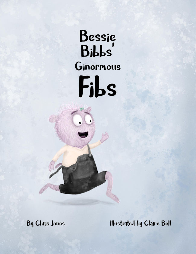 Bessie Bibbs’ Ginormous Fibs by Chris Jones book cover